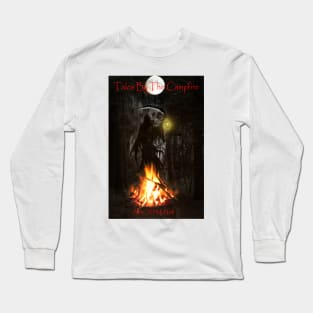 Tales by the Campfire Long Sleeve T-Shirt